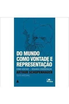 Livro O Mundo Como Vontade e Representação Arthur Schopenhauer