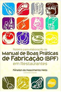 Livro Manual de Boas Práticas de Fabricação em Restaurantes Fenélon