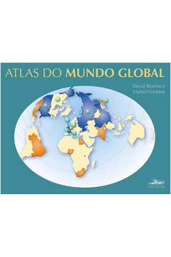 Livro Atlas Do Mundo Global Pascal Boniface Hubert V Drine