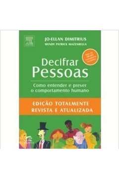 Livro Decifrar Pessoas Como Entender E Prever O Comportamento Humano