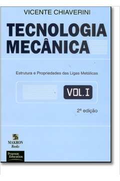 Tecnologia Mecânica Vol. I