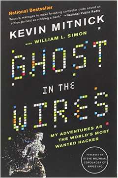 Ghost in the Wires by Kevin D. Mitnick