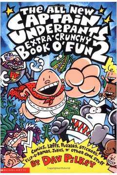 The All New Captain Underpants Extra Crunchy Book Ofun 2