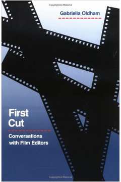 First Cut Conversations With Film Editors