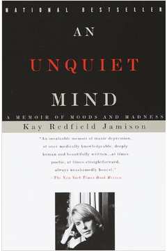 An Unquiet Mind a Memoir of Moods and Madness