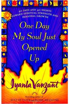 One Day My Soul Just Opened Up