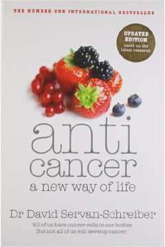 Anticancer - a New Way of Life