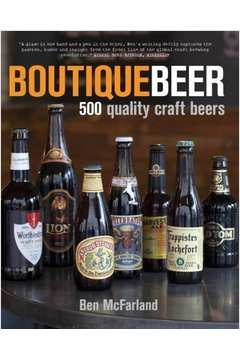 Livro: Boutique Beer: 500 Quality Craft Beers - Ben Mcfarland