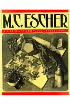 M. C. Escher His Life and Complete Graphic Work