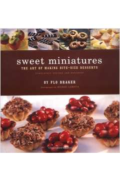 Sweet miniatures: the art of making bite-size desserts