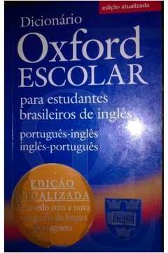 Dicionário Oxford Escolar Português-Inglês Inglês-Português, Livro Oxford  Usado 90305762