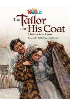 The Tailor And His Coat: A Folktale From Russia -