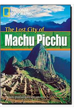 The Lost City Of Machu Picchu