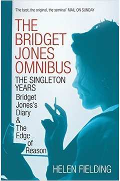 The Bridget Jones Omnibus - The Singleton Years