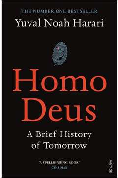 Homo Deus: a Brief History of Tomorrow