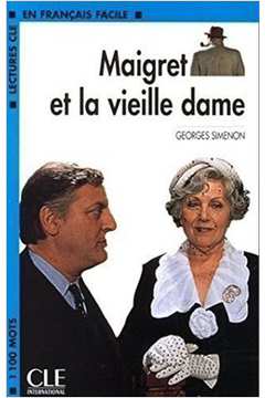Maigret et La Vieille Dame (lectures Cle En Francais Facile)