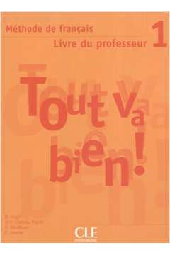 Tout Va Bien! Level 1 Textbook with Portfolio: Livre de l'eleve 1: Vol. 1