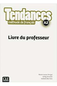 Tendances A2 - Livre Du Professeur
