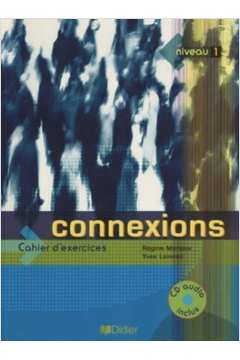 Connexions 1 - Cahier d´exercices avec CD