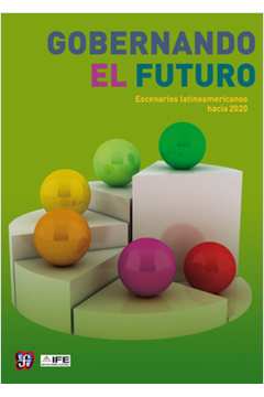 Gobernando El Futuro Escenarios Latinoamericanos Hacia 2020