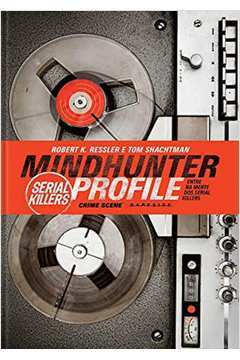 Mindhunter Profile: Serial Killers
