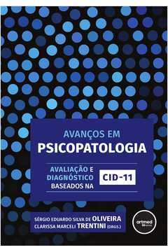 Avanços Em Psicopatologia: Avaliação e Diagnóstico Baseados na Cid-11
