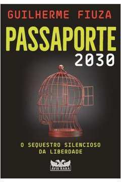 Passaporte 2030 - o Sequestro Silencioso da Liberdade