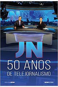 Jn : 50 Anos de Telejornalismo