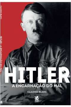 Hitler: a Encarnação do Mal