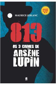 Os Três Crimes de Arsène Lupin