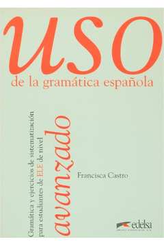 Uso de La Gramática Española: Avanzado
