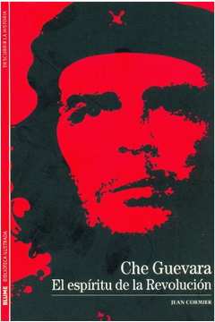 Che Guevara - El Espiritu de La Revolucion