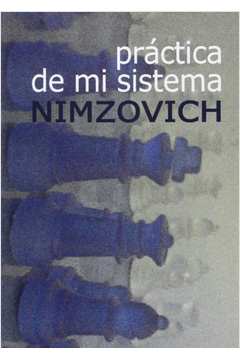 LIVRO DE XADREZ - AARON NIMZOWITSCH - LA PRACTICA DE MI