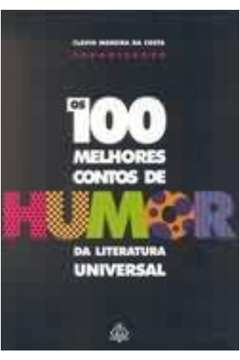 Os 100 Melhores Contos de Humor da Literatura Universal