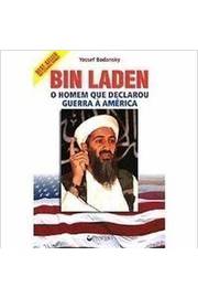 Bin Laden: o Homem Que Declarou Guerra á América