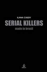 Serial Killers: Made in Brasil