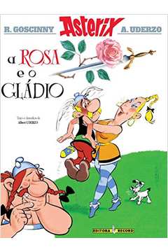 Asterix A rosa e o Gladio