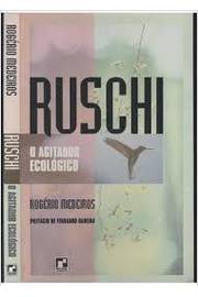 Ruschi o Agitador Ecológico