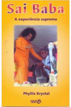 Sai Baba: a Experiência Suprema