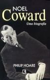 Noel Coward. uma Biografia