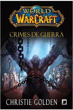 CRIMES DE GUERRA - WORLD OF WARCRAFT