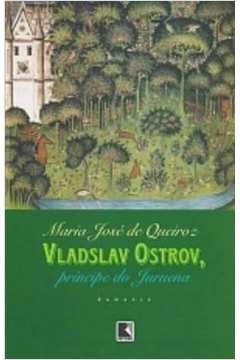 Vladslav Ostrov, Principe do Juruena: Romance