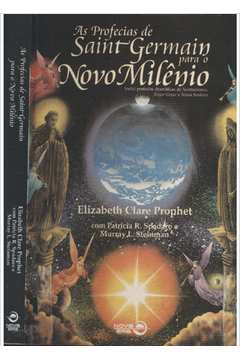 As Profecias de Saint-germain para o Novo Milênio