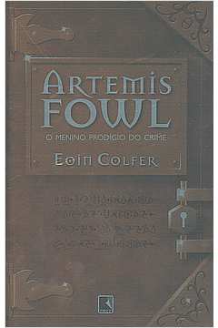 RESENHA] Artemis Fowl: O menino prodígio do crime (Vol. 1) Eoin Colfer 286  páginas Editora Galera Record Após o desaparecimento de seu pai, Artemis, By Livro In Cena