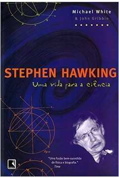 STEPHEN HAWKING: UMA VIDA PARA A CIÊNCIA
