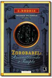 Zorobabel: Reconstruindo o Templo (Vol. 2)