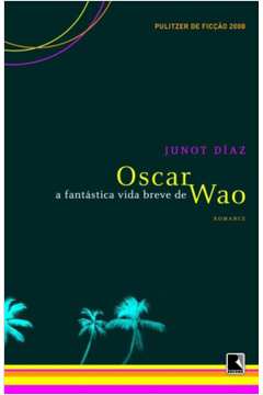 A Fantástica Vida Breve de Oscar Wao