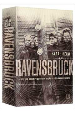 Ravensbruck - a História do Campo de Concentração Nazista para Mulheres