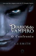 O Confronto - Diários do Vampiro - Vol. 2