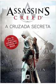 Assassins Creed - a Cruzada Secreta